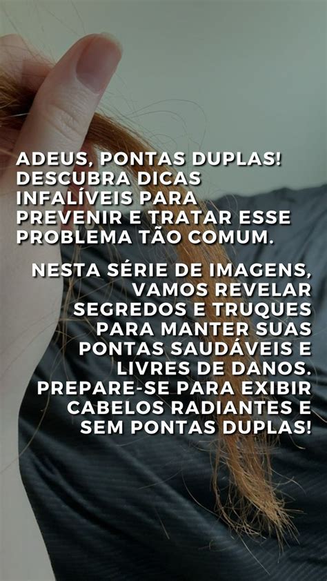 Veja Dicas De Como Acabar As Pontas Duplas Cabelo Pontas