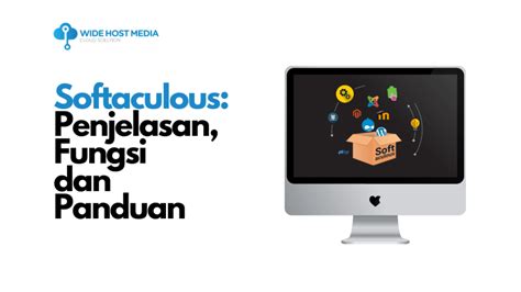 Softaculous Penjelasan Keunggulan Dan Panduan Wide Host Media