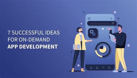 7 Successful Ideas For On Demand App Development By Jermaine Oct