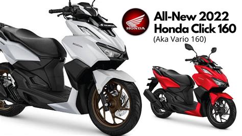 All New 2022 Honda Click 160 Aka Vario Price Colors Features Availability Youtube