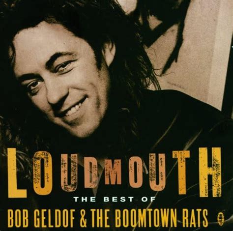 Amazon MusicでBob Geldof ブームタウンラッツのLoudmouth The Best Of Bob Geldof