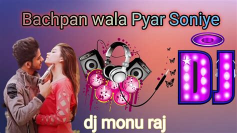 Dj Remix Song Sad Song Bachpan Wala Pyar Soniye