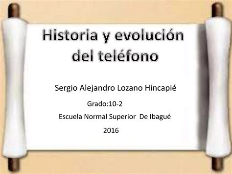 Historia Y Evolucion Del Telefono Ppt