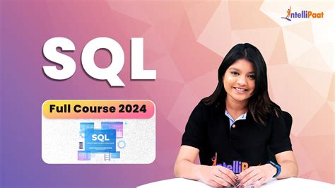 Sql Full Course Sql Course For Beginners Sql Tutorial Intellipaat