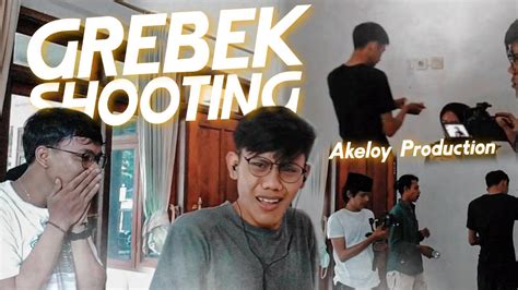 Di Balik Layar Imel Kamil Part2 Akeloy Production YouTube