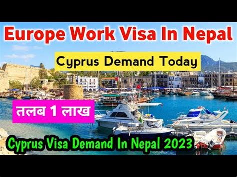 Europe Work Visa In Nepal Cyprus Demand Today Cyprus Demand In