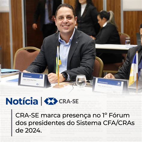 CRA SE marca presença no 1º Fórum dos presidentes do Sistema CFA CRAs