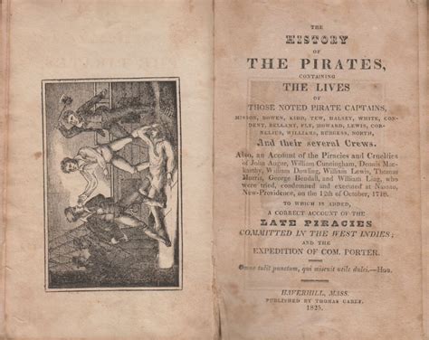 History of the Pirates, Containing the Lives of those Noted Pirate ...