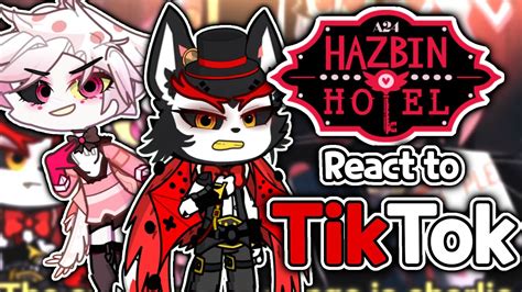 Hazbin Hotel React To Hazbin Hotels Tiktok Gacha Reacts Gacha