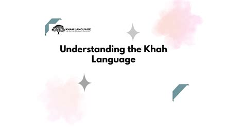 understanding  khah language