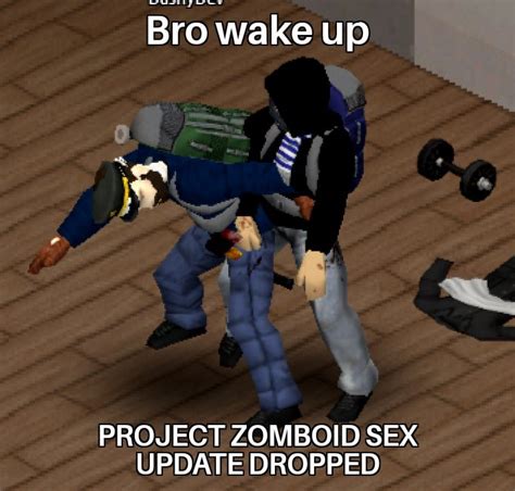 Ayo 😳 Rprojectzomboid