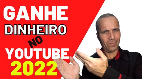 Como Ganhar Dinheiro Com O Youtube Em 2022 [ Passo A Passo Técnicas De