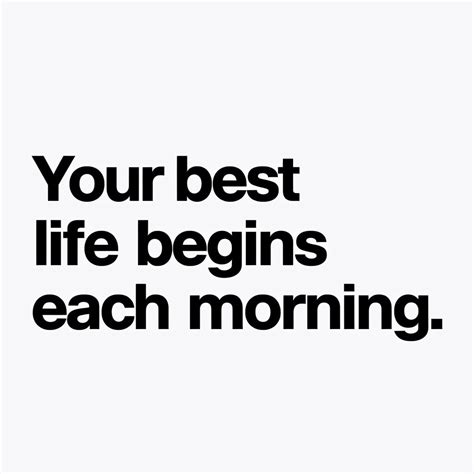 Inspirational Quote Your Best Life Begins Each Morning Mug Playground