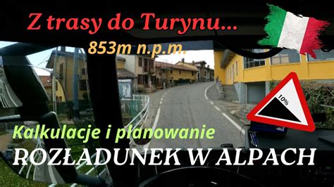 ROZŁADUNEK W ALPACH Z TRASY DO TURYNU KIEROWCA ZAWODOWY dla