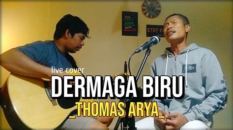 Dermaga Biru Thomas Arya Live Cover Ladang Musisi Project Youtube