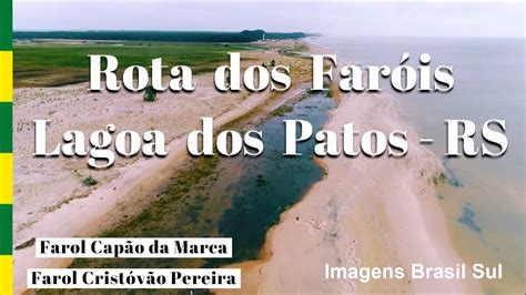 Rota Dos Far Is Lagoa Dos Patos Rs Farol Cap O Da Marca E Farol