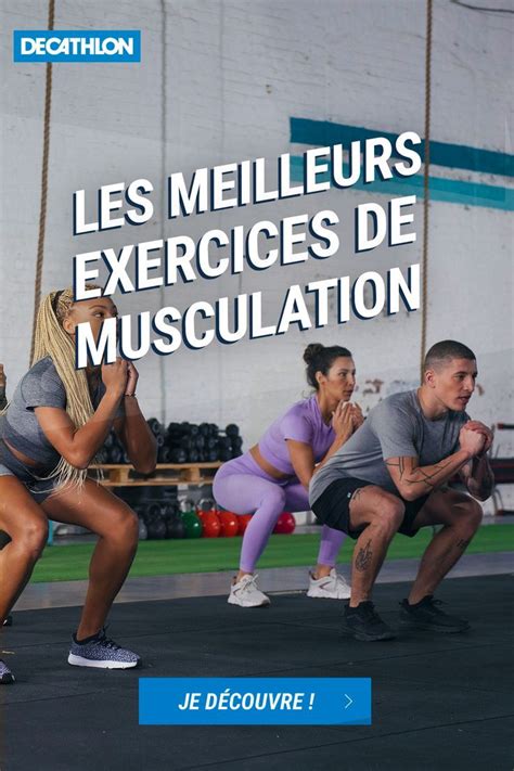 Nos Meilleurs Exercices De Musculation Exercice Musculation