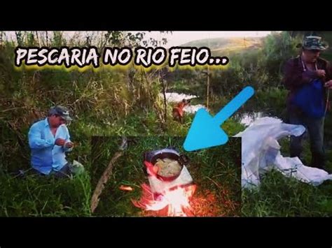 VERDADEIRA PESCARIA RAIZ Pesca De Corgo Fritada De Bagre Pescaria