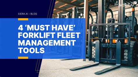 4 Must Have Forklift Fleet Management Tools SIERA AI