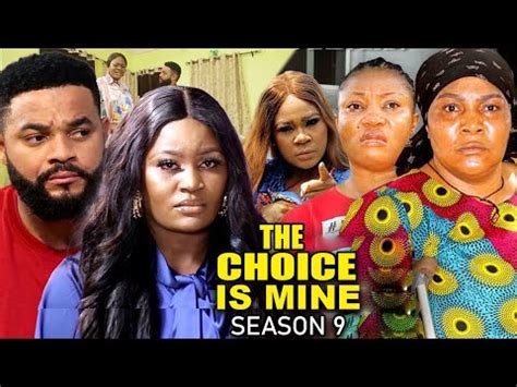 The Choice Is Mine Season New Trending Movie Chizzy Alichi