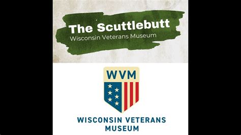 Wisconsin Veterans Museum The Scuttlebutt Season Episode Youtube