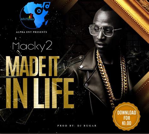 Macky 2 - Made It In Life - AfroFire