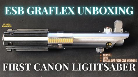 My First Canon Lightsaber Esb Graflex Neopixel Unboxing Youtube