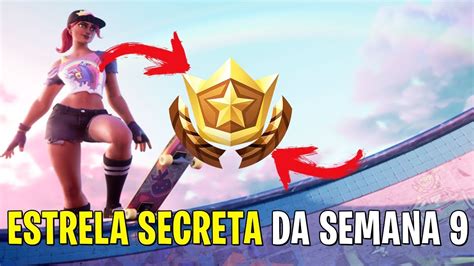 ESTRELA SECRETA DA SEMANA 9 TEMPORADA 9 FORTNITE YouTube