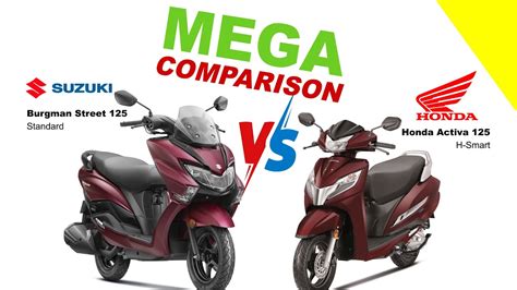 Suzuki Burgman Street 125 Vs Honda Activa 125 Mega Comparison Bike Info Youtube