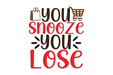 You Snooze You Lose Graphic By Designhub4323 · Creative Fabrica