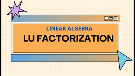 Linear Algebra Lu Factorization Youtube