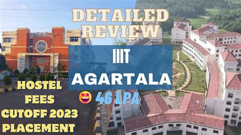 IIIT AGARTALA DETAILED REVIEW CUTOFF 2023 PLACEMENT FEES HOSTEL