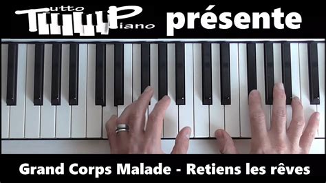 Grand Corps Malade Retiens Les R Ves Piano Tutoriel Youtube