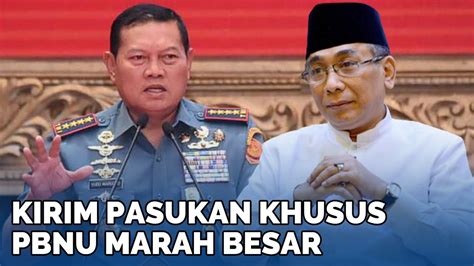 NU Marah Besar Lihat Panglima TNI Perintahkan Pasukan Piting Warga