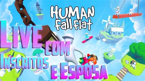 Human Fall Flat Live Inscritos E Esposa Youtube