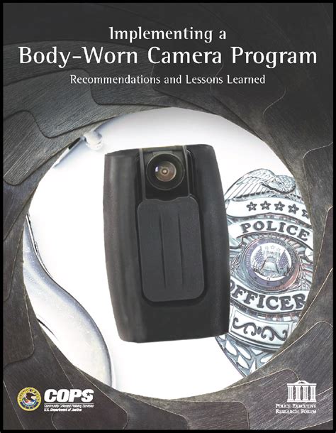 Implementing A Body Worn Camera Program Smart Policing Initiative