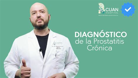 Cu Les Son Los Procedimientos Diagn Sticos De La Prostatitis Cr Nica