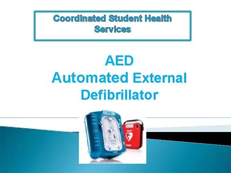 Coordinated Student Health Services Aed Automated External Defibrillator