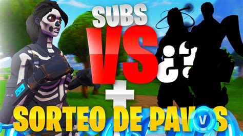 DIRECTO DE FORTNITE SORTEO DE PAVOS JUGANDO CON SUBS A POR LOS 2k