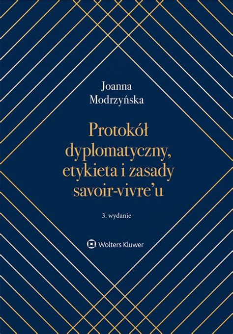 Ebook Protokół dyplomatyczny etykieta i zasady savoir vivreu Joanna