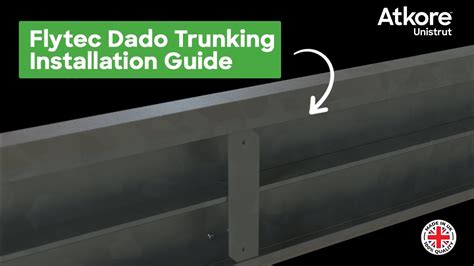 Flytec Dado Trunking Installation Guide By Atkore Unistrut Youtube