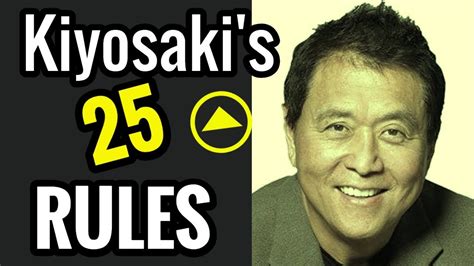 Robert Kiyosakis Top 25 Rules For Success Youtube