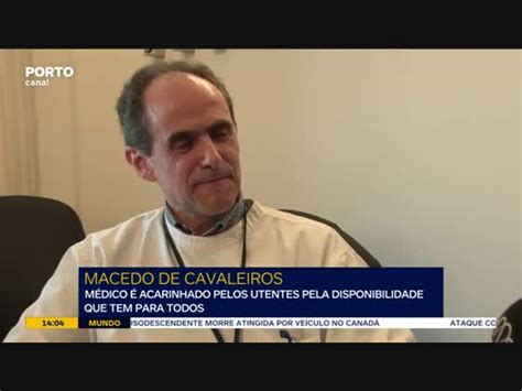 Utentes consideram médico de Macedo de Cavaleiros como membro da família