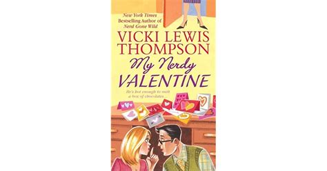 My Nerdy Valentine Nerds 7 By Vicki Lewis Thompson