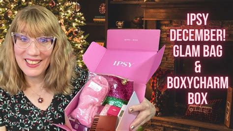 IPSY December Glam Bag BoxyCharm Box Reveal YouTube