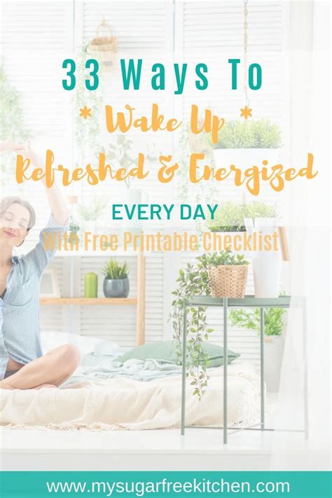 Ways To Wake Up Feeling Refreshed And Energized Every Day Ways To