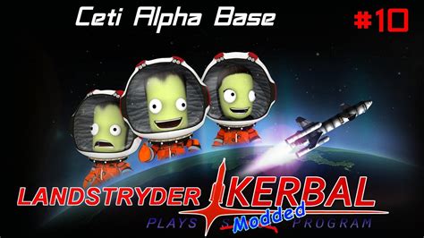 Kerbal Space Program Modded Career Ceti Alpha Base Youtube