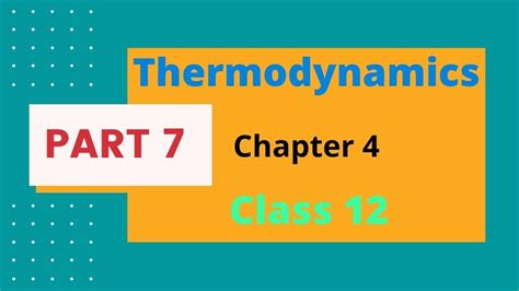 Chapter 4 Thermodynamic Numericals Part 7 Youtube