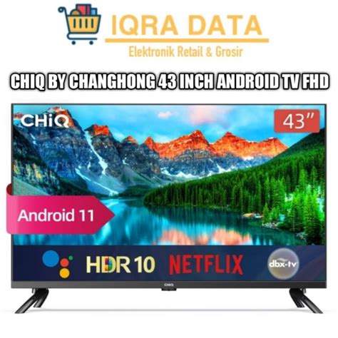 Jual Chiq Changhong Inch Newest Android Frameless Smart Tv