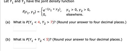 Solved Let Y1 And Y2 Have The Joint Density Function